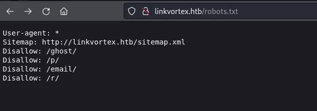 linkvortex.htb/robots.txt disallowing /ghost/, /p/, /email/ and /r/ and listing the sitemap
